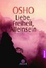 Cover of: Liebe, Freiheit, Alleinsein.