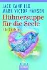 Cover of: Hühnersuppe für die Seele. Für Christen.