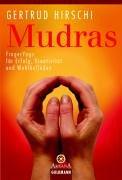 Cover of: Mudras - Erfolg, Kreativität, Wohlbefinden.