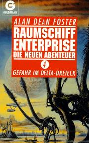Cover of: Raumschiff Enterprise. Die neuen Abenteuer 4. Gefahr im Delta- Dreieck. by Alan Dean Foster
