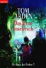 Cover of: Der Kreis des Orokon 7. Das ferne Inselreich. by Tom Arden