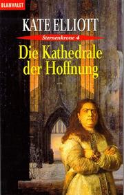 Cover of: Sternenkrone 04. Die Kathedrale der Hoffnung.