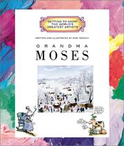 Cover of: Grandma Moses (Getting to Know the World's Greatest Artists) by Mike Venezia