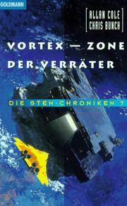 Cover of: Die Sten- Chroniken 7. Vortex, Zone der Verräter.