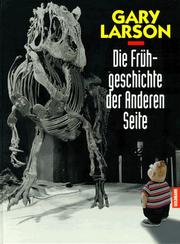 Cover of: Die Frühgeschichte der Anderen Seite. by Gary Larson