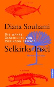 Cover of: Selkirks Insel. Die wahre Geschichte von Robinson Crusoe.