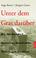 Cover of: Unter dem Gras darüber. Ein Jahrhundert deutscher Geschichte