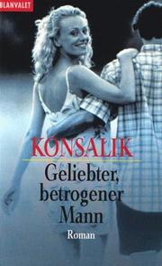 Cover of: Geliebter, betrogener Mann.