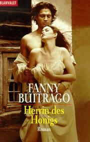 Cover of: Herrin des Honigs. by Fanny Buitrago