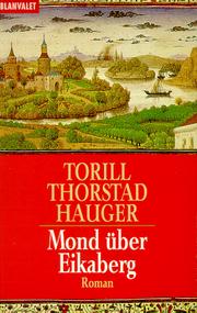 Cover of: Mond über Eikaberg. by Torill Thorstad Hauger