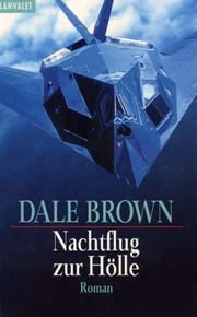 Cover of: Nachtflug zur Hölle. by Dale Brown