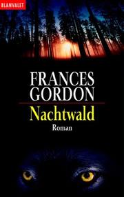 Cover of: Nachtwald. by Frances Gordon