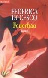 Feuerfrau by Federica de Cesco