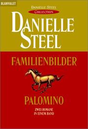Cover of: Familienbilder / Palomino. Zwei Romane in einem Band.