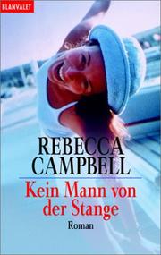 Cover of: Kein Mann von der Stange. by Rebecca Campbell
