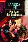 Cover of: Der Kuss des Barbaren.