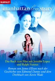 Cover of: Manhattan Love Story. Der Roman zum Film. by James Ellison