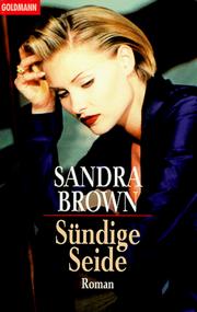 Cover of: Sündige Seide. by Sandra Brown