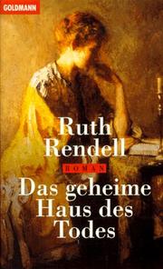 Cover of: Das geheime Haus des Todes. by Ruth Rendell, Simon Russell Beale, Ruth Rendell