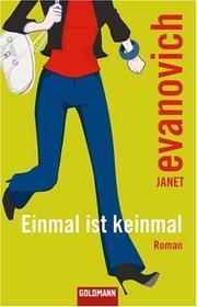 Cover of: Einmal ist keinmal. by Janet Evanovich