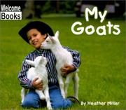Cover of: My Goats (My Farm) by Heather Miller