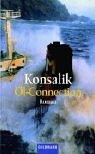 Cover of: Öl- Connection. by Heinz Günther Konsalik