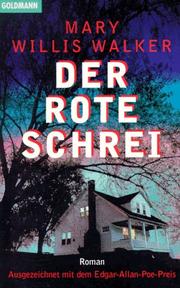 Cover of: Der rote Schrei. by Mary Willis Walker