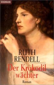 Cover of: Der Krokodilwächter. by Ruth Rendell, Ruth Rendell