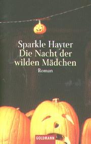 Cover of: Die Nacht der wilden Mädchen.