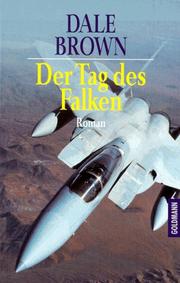 Cover of: Der Tag des Falken by Dale Brown