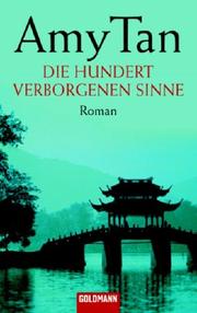 Cover of: Die hundert verborgenen Sinne. by Amy Tan