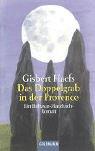 Cover of: Das Doppelgrab in der Provence. Ein Balthasar- Matzbach- Roman.