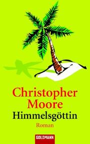 Cover of: Himmelsgöttin. by Christopher Moore