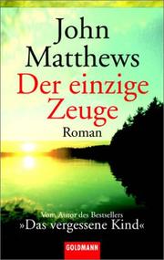 Cover of: Der einzige Zeuge. by John Matthews