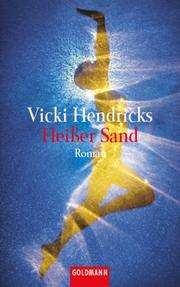 Cover of: Heißer Sand. by Vicki Hendricks