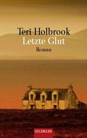 Cover of: Letzte Glut. by Teri Holbrook