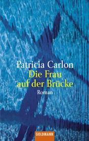 Cover of: Die Frau auf der Brücke.