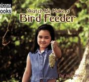 Cover of: Watch Me Make a Bird Feeder (Welcome Books)