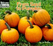 Cover of: From Seed to Pumpkin (Welcome Books) by Jan Kottke