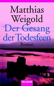 Cover of: Der Gesang der Todesfeen.
