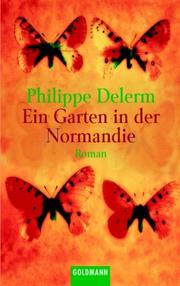 Cover of: Ein Garten in der Normandie by Philippe Delerm