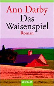 Cover of: Das Waisenspiel. by Ann Darby