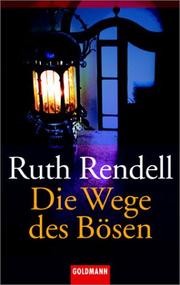 Cover of: Die Wege des Bösen. Stories. by Ruth Rendell