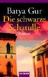 Cover of: Die schwarze Schatulle. by Batya Gur, Batya Gur