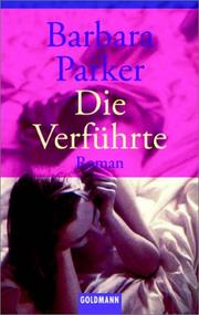 Cover of: Die Verführte by Barbara Parker