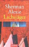 Cover of: Lachsjäger. Storys. by Sherman Alexie