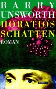 Cover of: Horatios Schatten. by Barry Unsworth