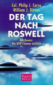 Cover of: Der Tag nach Roswell. Der Beweis by Philip J. Corso, William J. Birnes