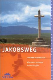 Cover of: Jakobsweg. Wandern auf dem Himmelspfad.