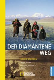 Cover of: Der diamantene Weg. Wege zu den heiligen Stätten Tibets.